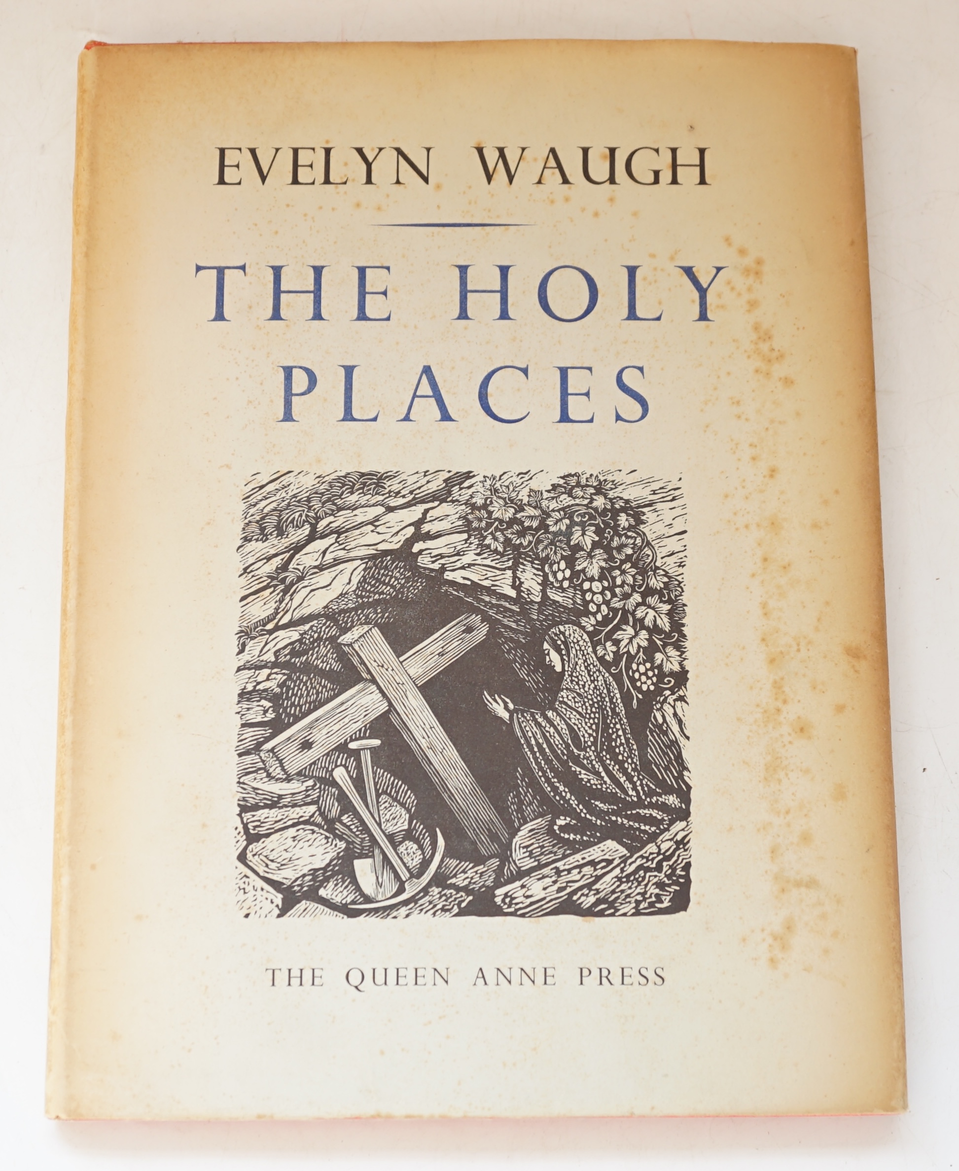 Waugh, Evelyn - The Holy Places, wood engravings by Reynolds Stone, 8vo, original red buckram stamped in gilt, with d/j, limited edition number 276 of 950 copies of Waugh's travelogue of his 1951 visit through Israel and